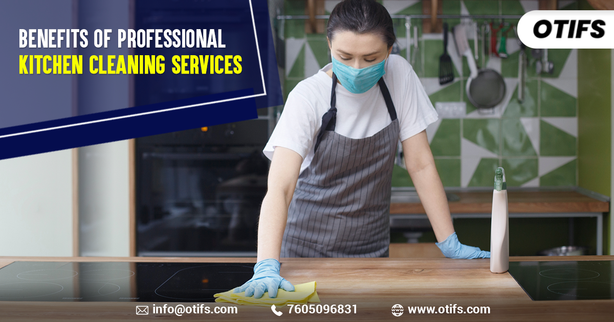 Top 6 Benefits of Kitchen Cleaning Services for Your Home